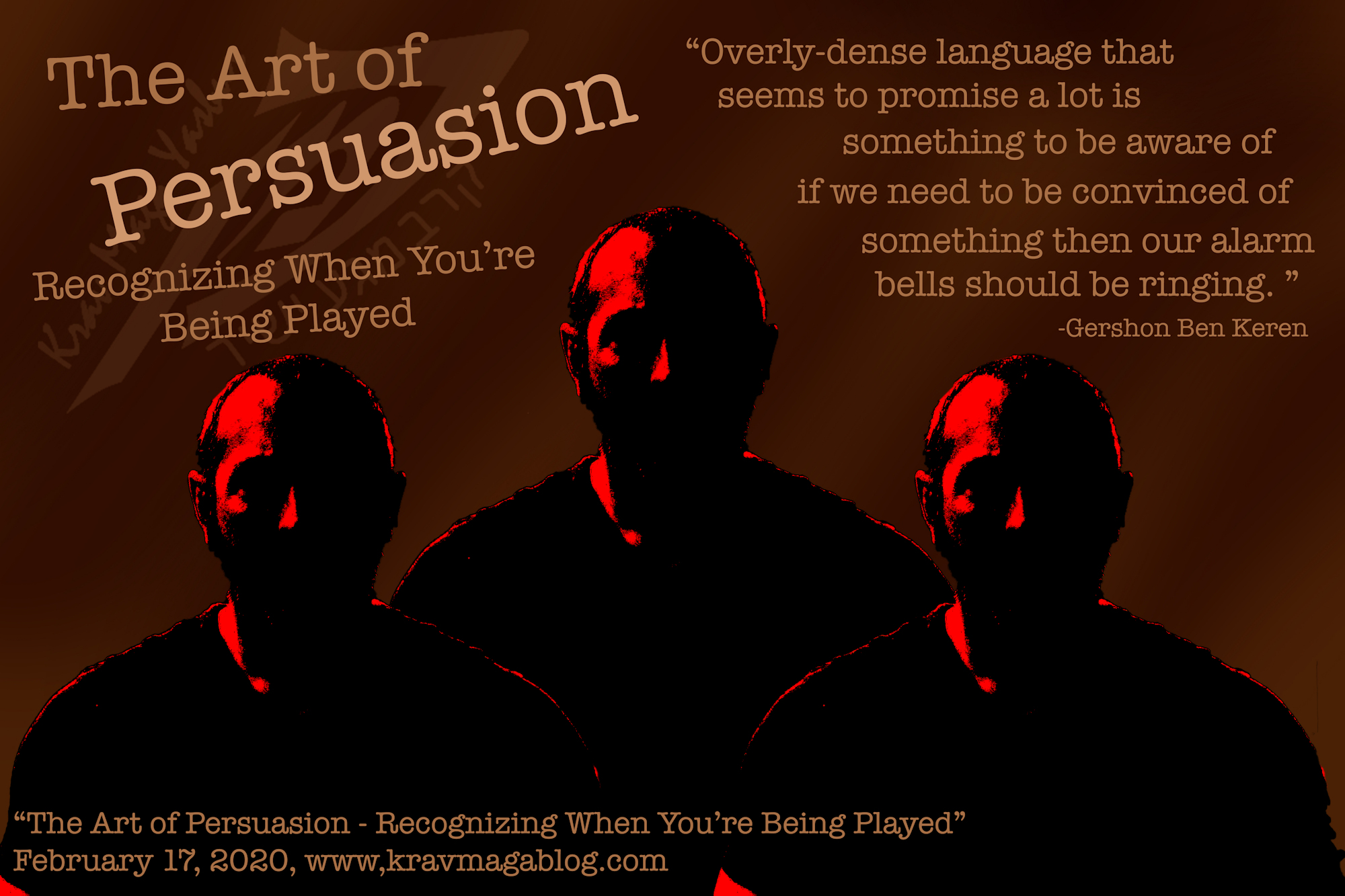 The Art of Persuasion – Recognizing When You Are Being Played