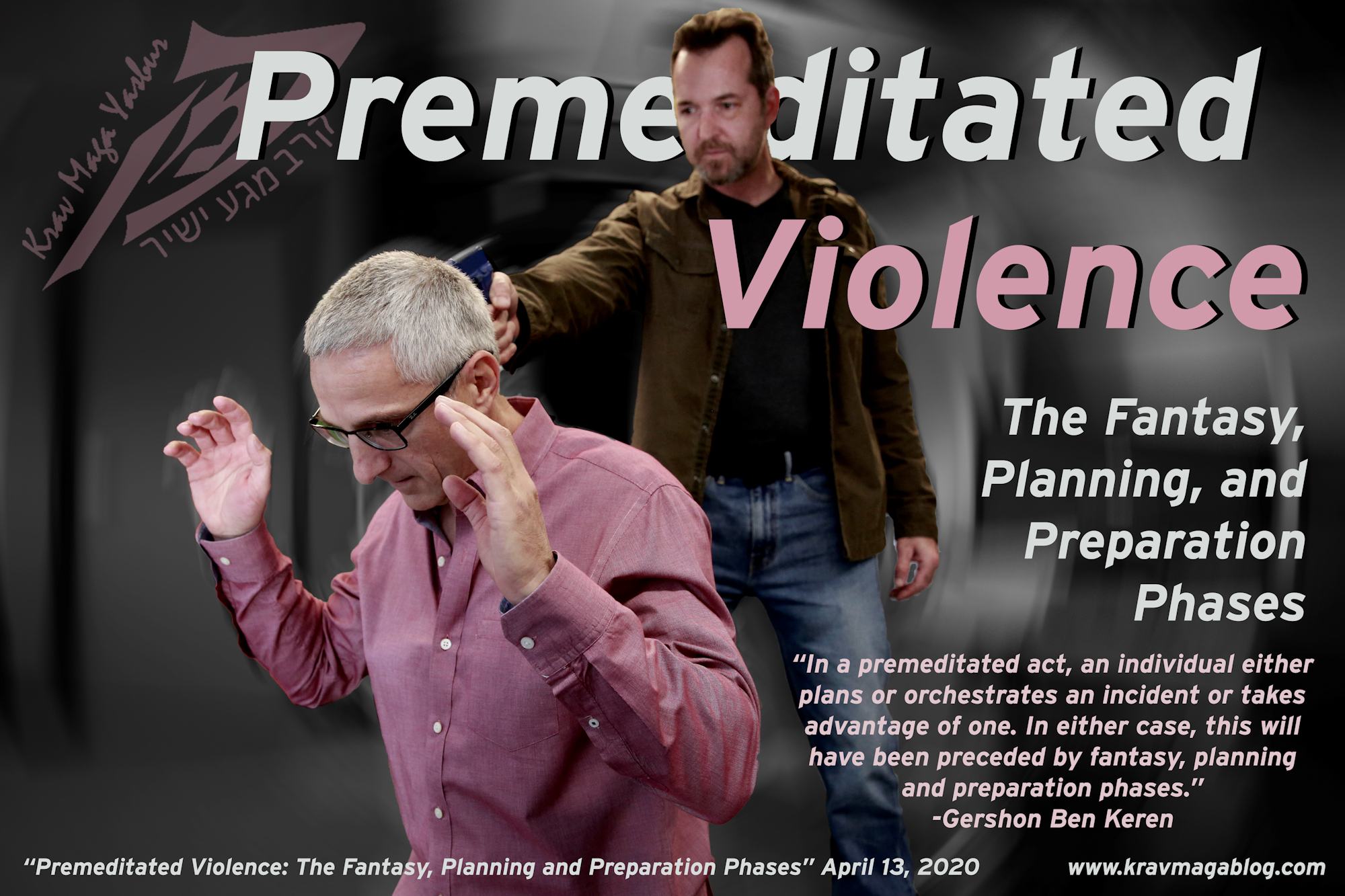 Premeditated Violence – The Fantasy, Planning & Preparation Phases