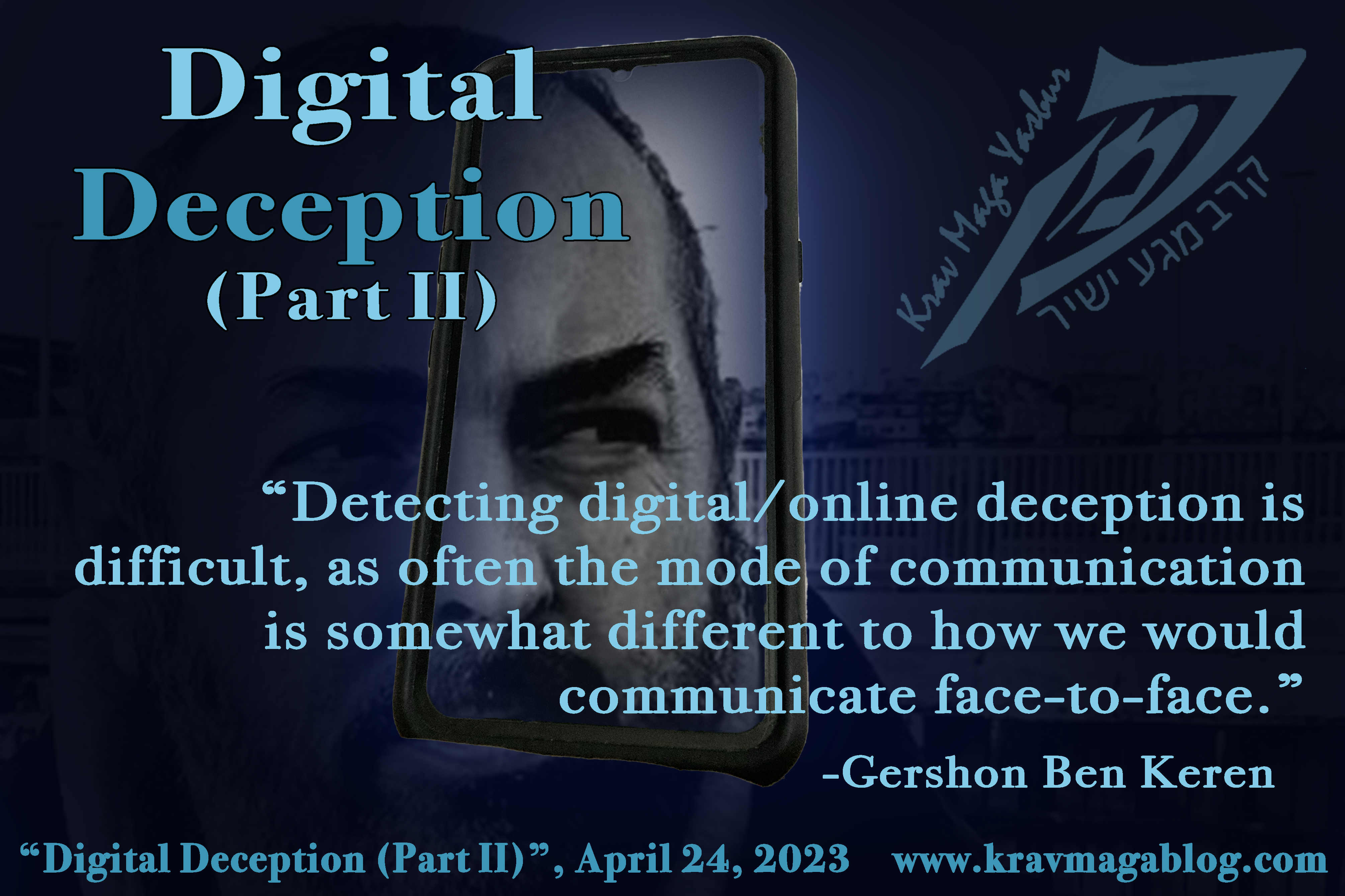 Digital Deception Part Two