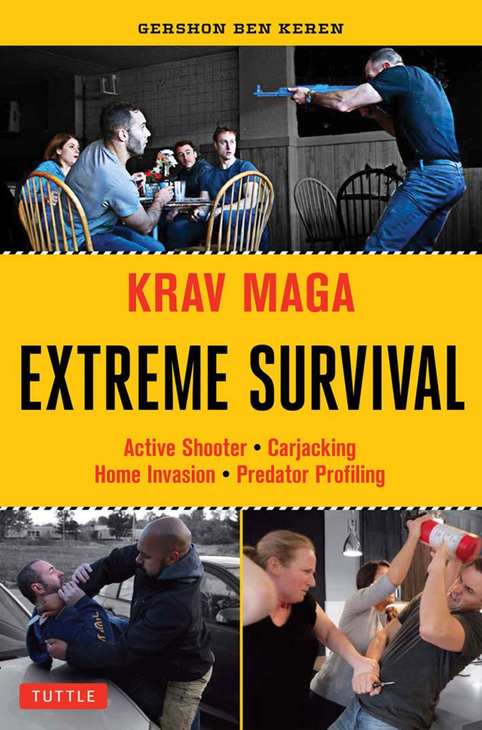 Krav Maga Boston Book - Krav Maga Extreme Survival: Active Shooter, Carjacking & Home Invasion