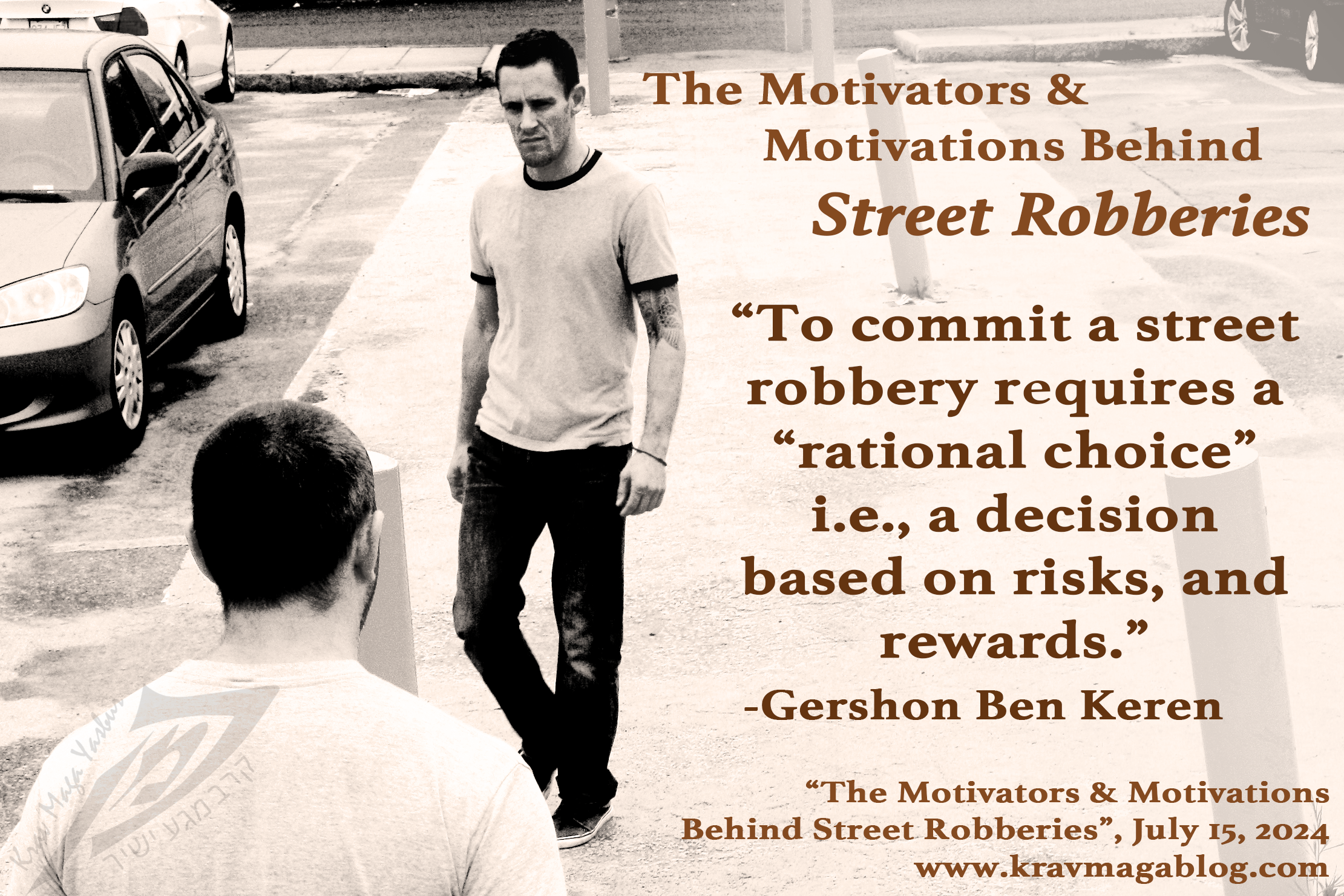 The Motivators & Motivations Behind Street Robberies