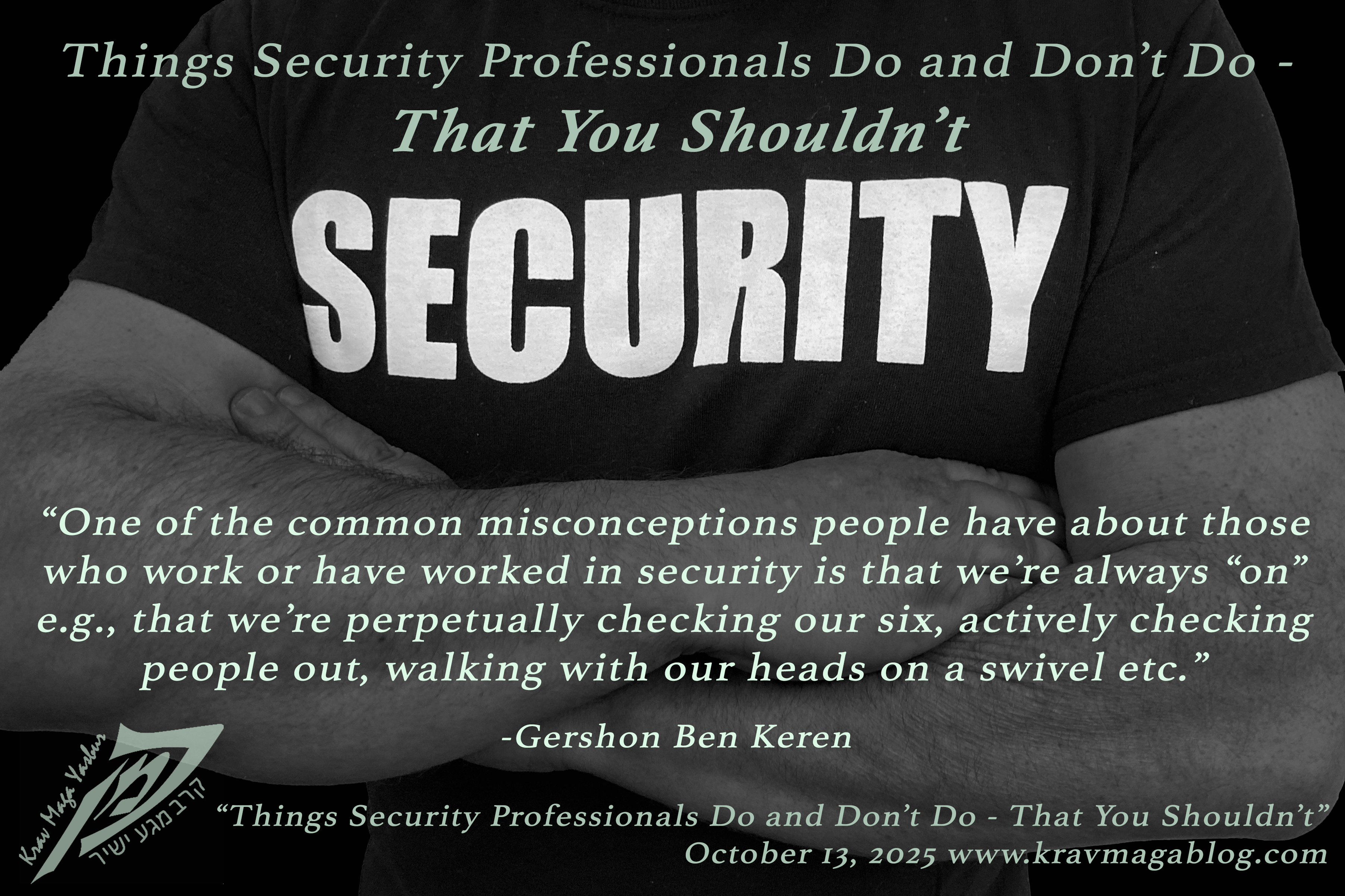 Things Security Professionals do and don’t do that you shouldn’t