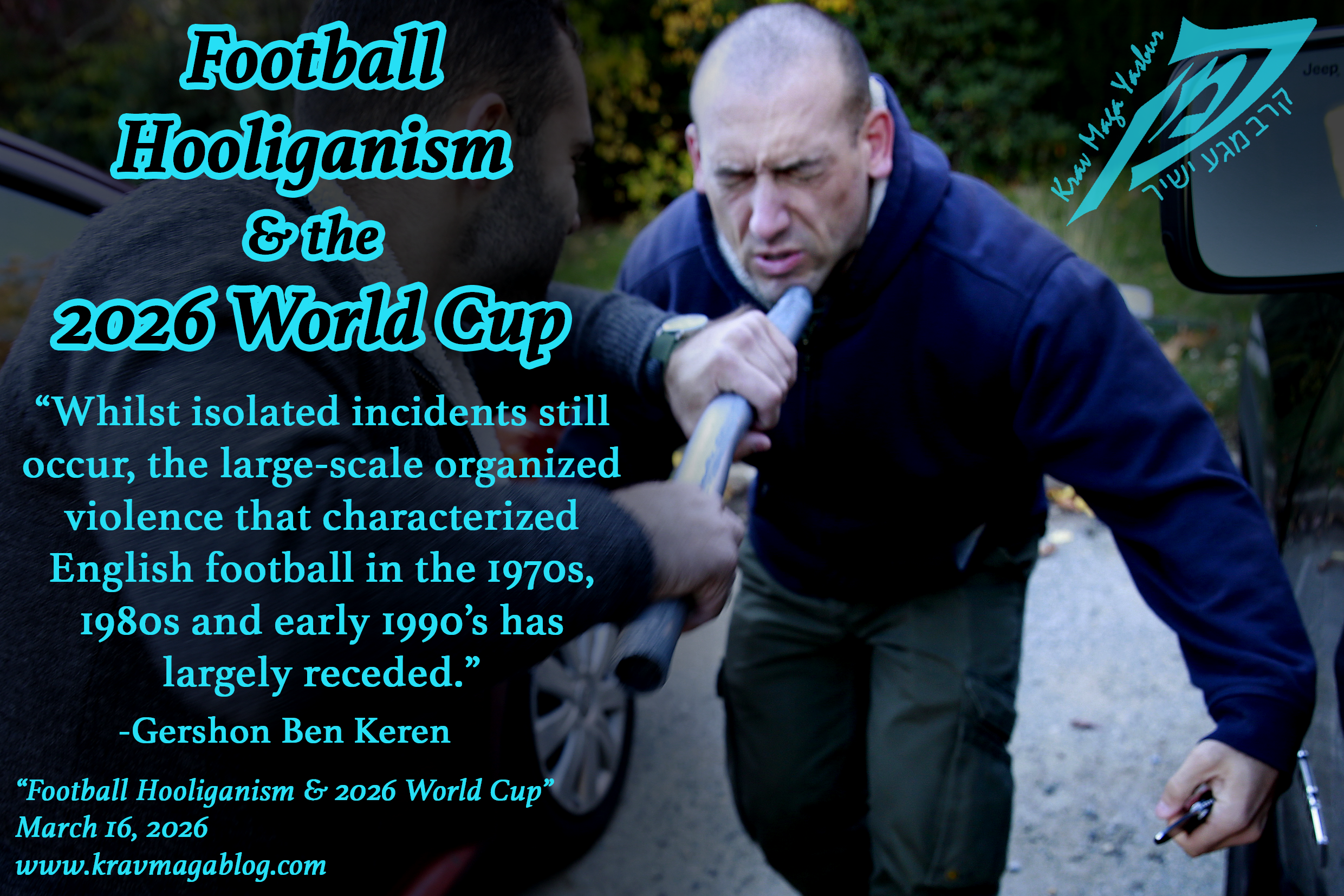 Football Hooliganism & The 2026 World Cup