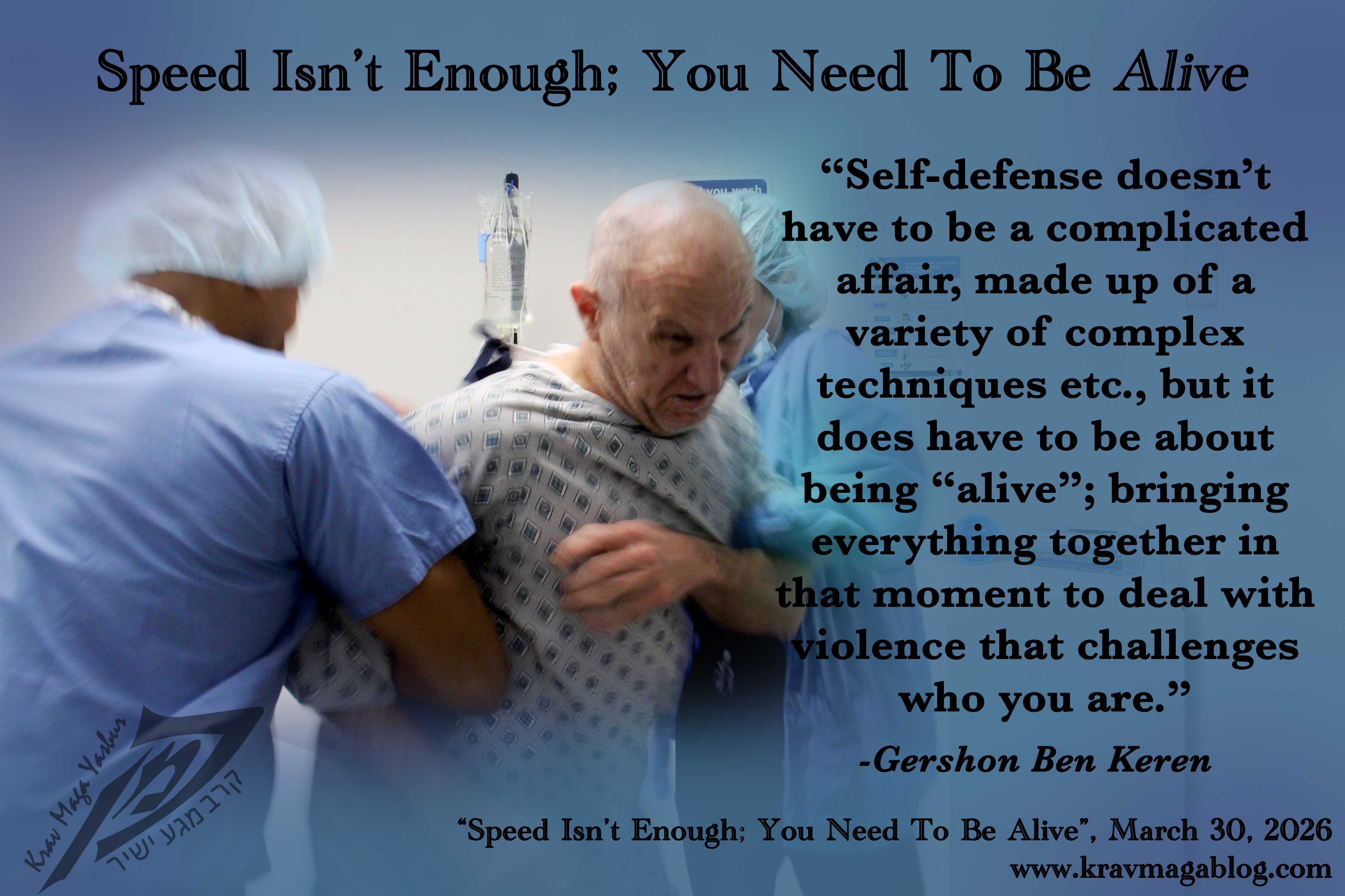 Speed Isn’t Enough - You Need To Be Alive