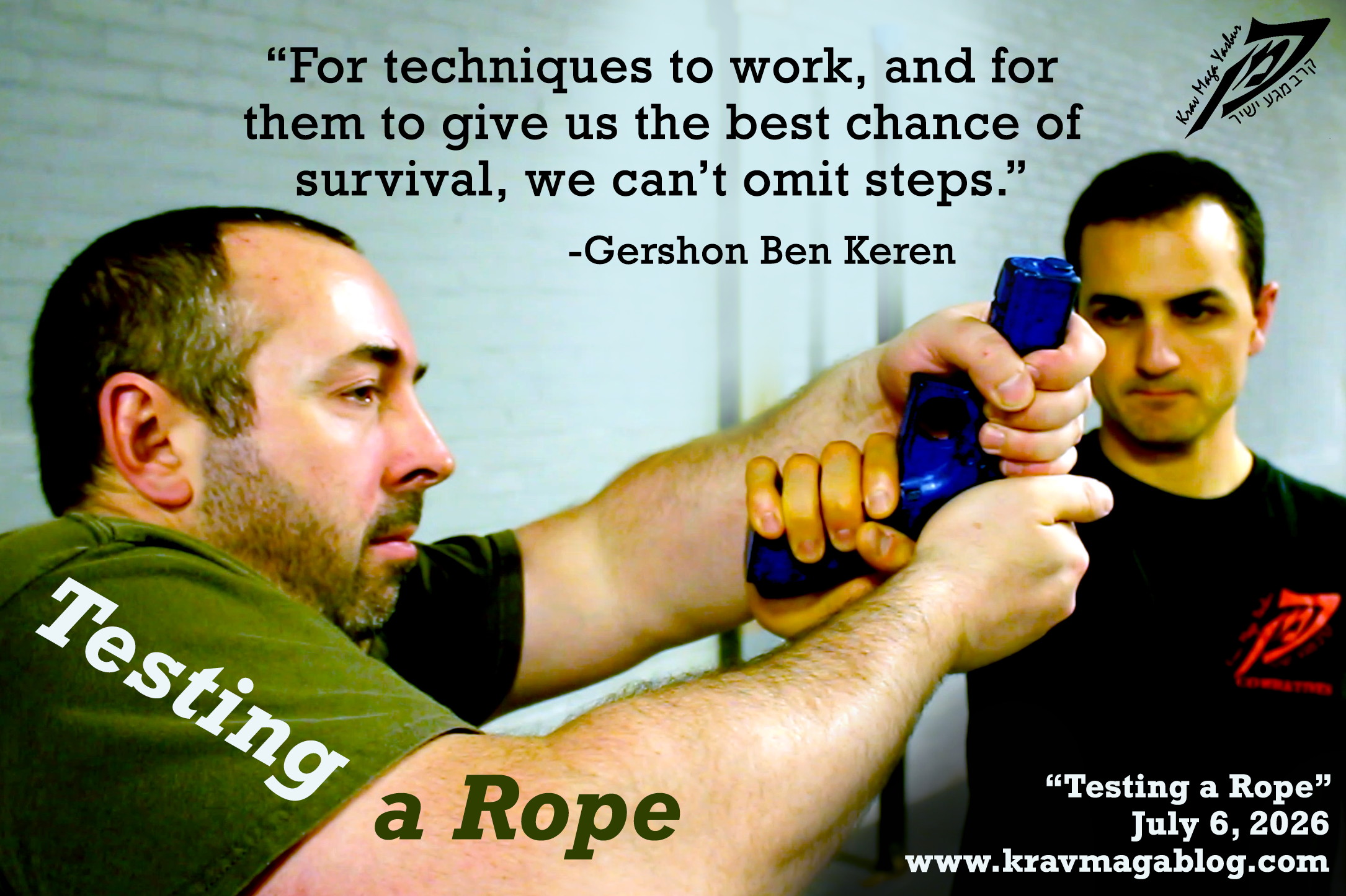 Krav Maga & Testing A Rope