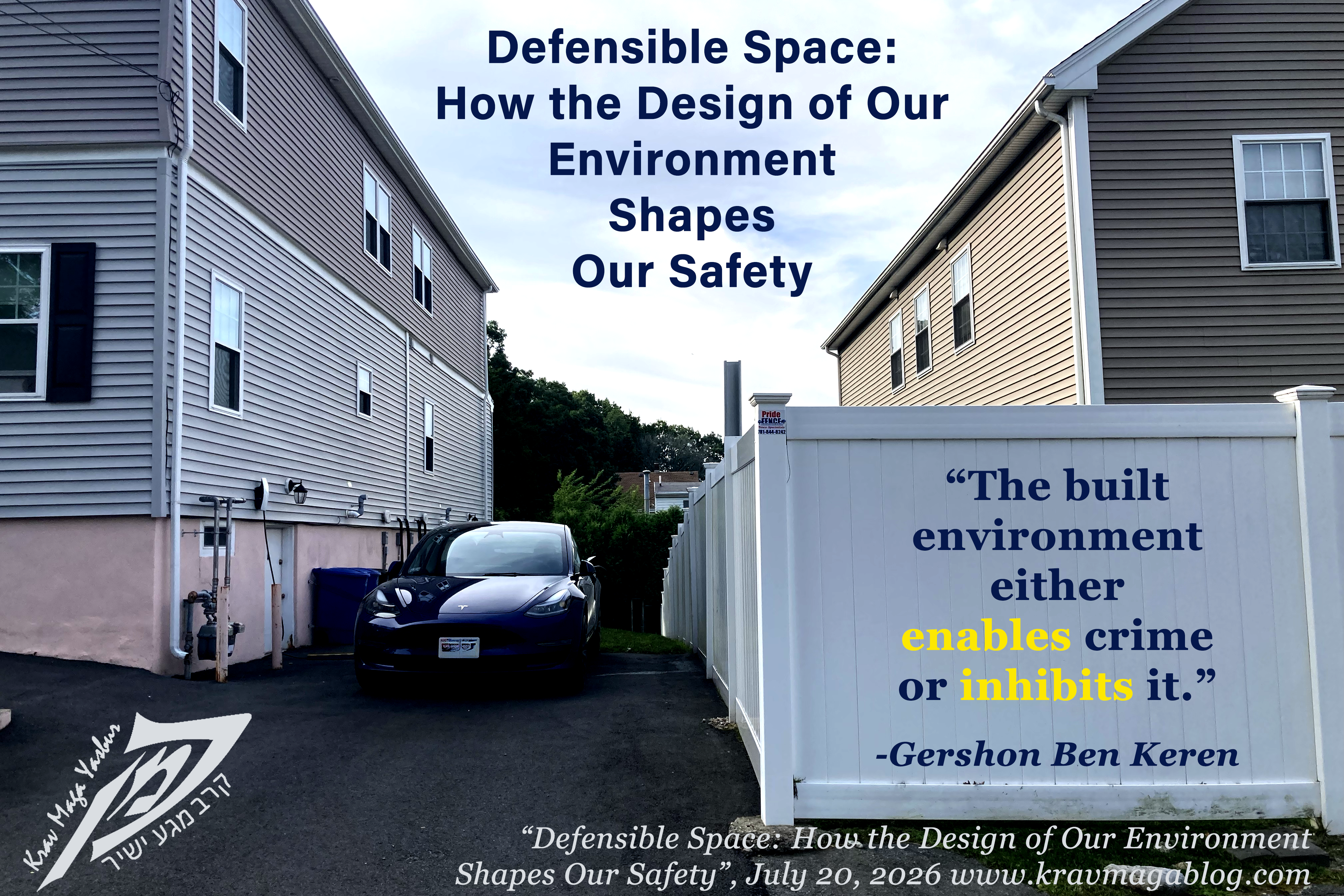 Defensible Space: How the Design of Our Environment Shapes Our Safety